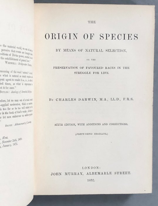 Charles Darwin - The Origin of Species by Means of Natural Selection, or the Preservation of Favoured Races - 1892