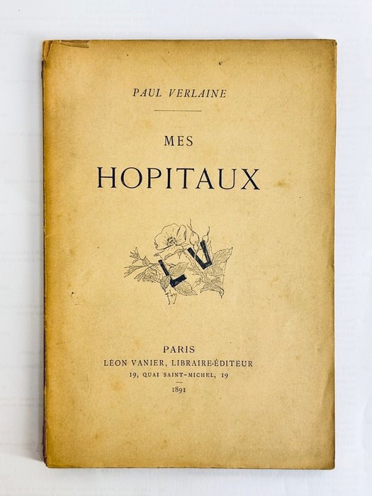 Paul Verlaine - Mes hôpitaux [EO avec Portrait de Verlaine par Cazals] - 1891