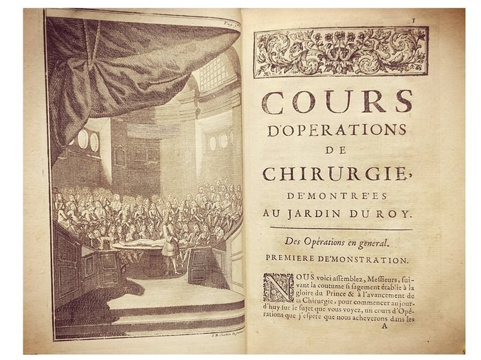 Dionis Pierre. - Cours d'Operations de Chirurgie. Demontrées au Jardin Royal - 1714