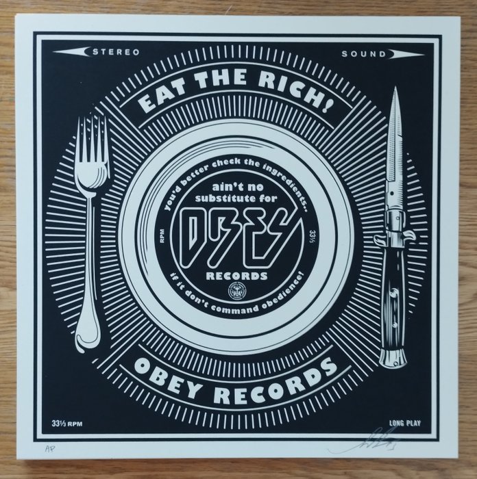 Shepard Fairey (OBEY) (1970) - Eat The Rich (artist proof)