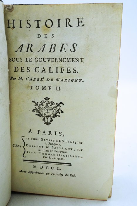 M. L'Abbé De Marigny - Histoire des arabes sous le gouvernement des califes - 1750