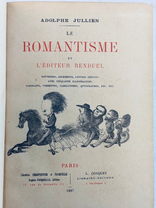 Adolphe Jullien - Le Romantisme et l'éditeur Renduel [EO 1/30 Chine pour L Conquet] - 1897