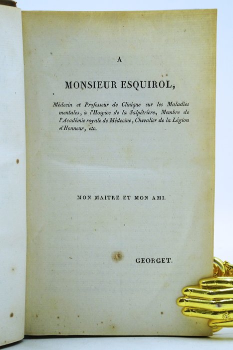 M. Georget - De la physiologie du système nerveux, et spécialement du cerveau - 1821