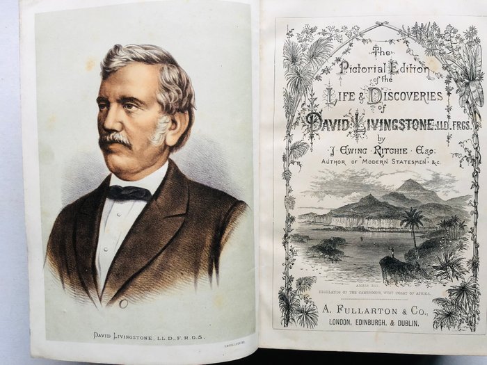 J. Ewing Ritchie - The Pictorial Edition of the Life and Discoveries of David Livingstone. - 1879