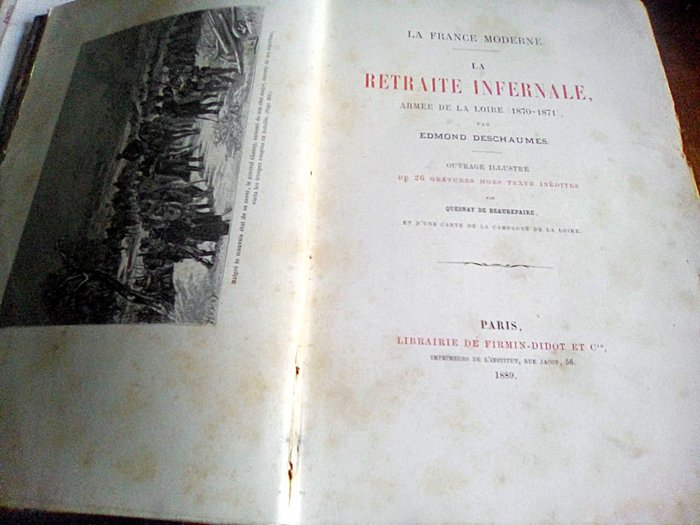 Edmond Deschaumes - Quesnay de Beaurepaire - La France moderne - La retraite infernale, armée de la Loire (1870 - 1871) - 1889