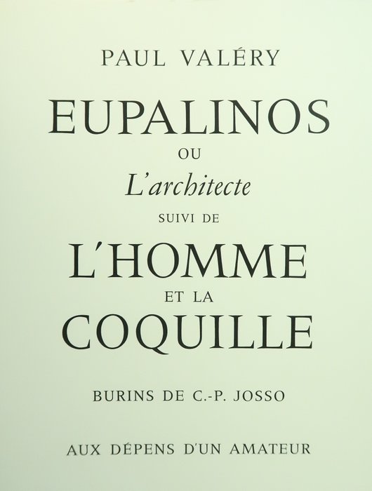 Paul Valery / Josso - ‎Eupalinos ou L'architecte suivi de L'Homme et la Coquille [1/15 ex. H.C.]‎ - 1961