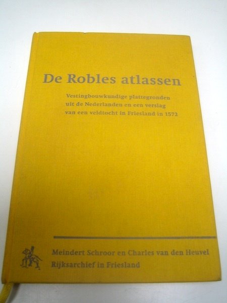 Holland - især Friesland og det sydlige Holland; Caspar De Robles - De Robles Atlassen - 1561-1580