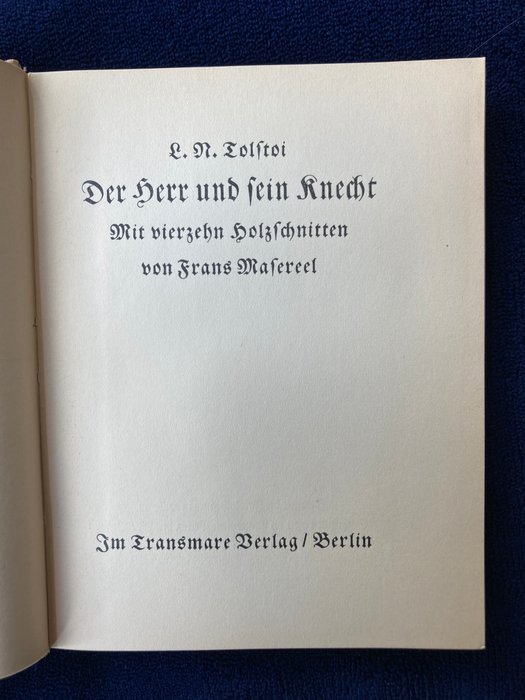 Leo N. Tolstoi [Tolstoy] / mit 14 Holzschnitten von Frans Maereel - Der Herr Und Sein Knecht - 1930