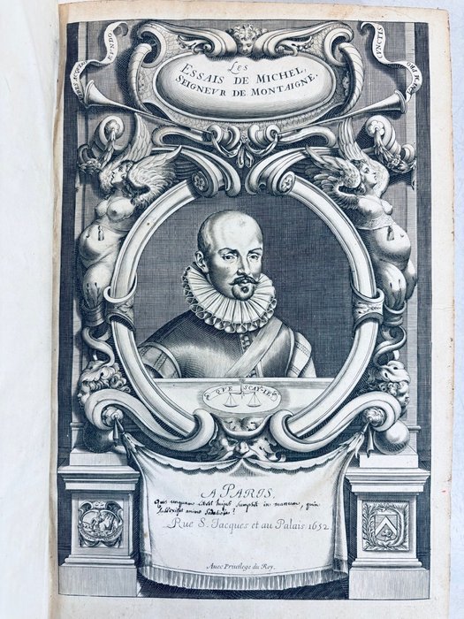 Michel de Montaigne - Les Essais de Michel, seigneur de Montaigne, dernière édition... avec portrait. - 1652