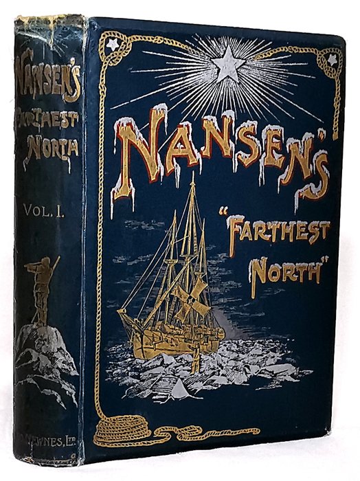 Fridtjof Nansen - Fridtjof Nansen's "Farthest North" Being the Record of a Voyage of Exploration of the Ship Fram - 1898