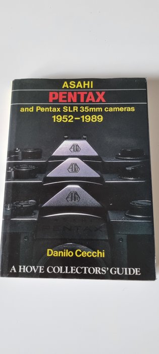 Danilo Cecchi - ASAHI pentax and pentax SLR 35mm cameras 1952-1989 " a hove collectors'guide" - 2021-1990