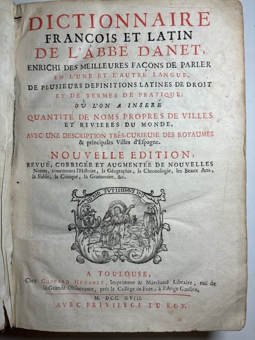 L’Abbé Danet - Dictionnaire François et latin de l’Abbé Danet - 1718