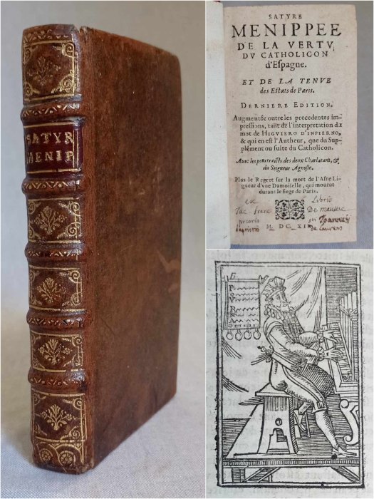 Satyre Menipee - Satyre Menippee de la vertu du Catholicon d'Espagne Et de la tenue des Estats de Paris - 1612