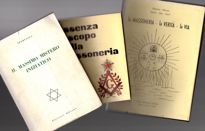 Mario Tanferna -Drhona – Hiram -Spartaco (Armando Malatita). - "Essenza E Scopo Della Massoneria"-"IL Massimo Mistero Iniziatico"-" La Massoneria la verità la via" - 1961-1974