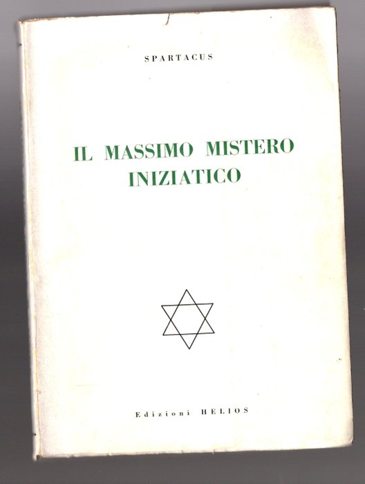 Mario Tanferna -Drhona – Hiram -Spartaco (Armando Malatita). - "Essenza E Scopo Della Massoneria"-"IL Massimo Mistero Iniziatico"-" La Massoneria la verità la via" - 1961-1974