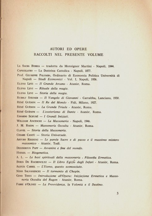 Mario Tanferna -Drhona – Hiram -Spartaco (Armando Malatita). - "Essenza E Scopo Della Massoneria"-"IL Massimo Mistero Iniziatico"-" La Massoneria la verità la via" - 1961-1974