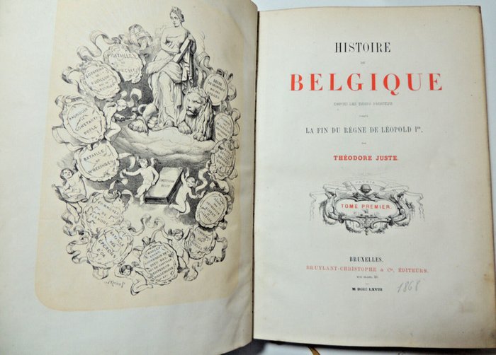 Théodore Juste - Histoire de Belgique depuis les temps primitifs - 1868