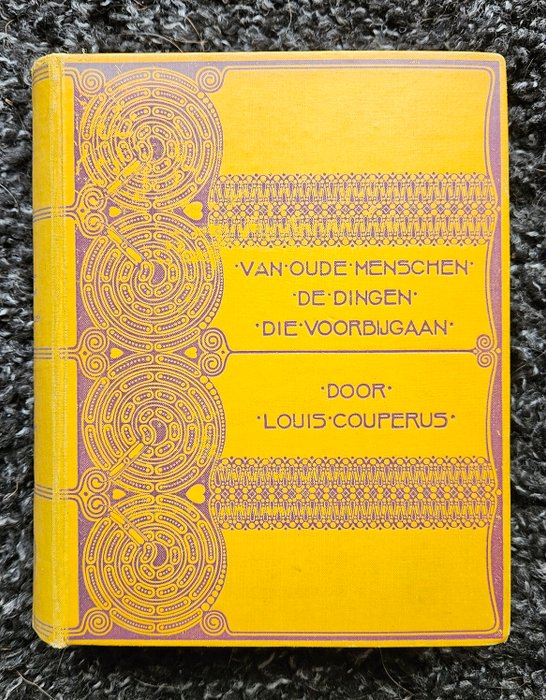 Louis Couperus - Van Oude Menschen, de dingen, die voorbij gaan - 1906