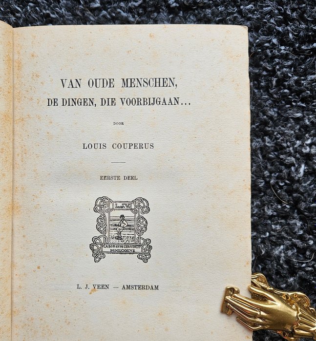 Louis Couperus - Van Oude Menschen, de dingen, die voorbij gaan - 1906