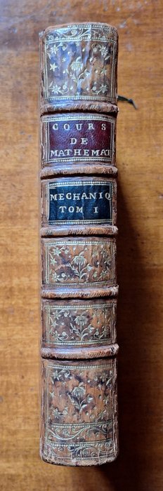 M. Camus - Cours de Mathematique Troisieme Partie Elemens de Mechanique Statique Tome Premier - 1751