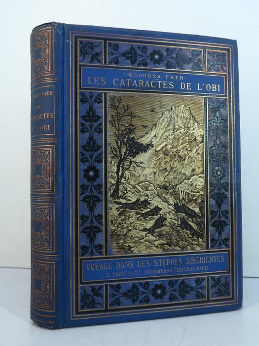 Georges Fath / Lenègre  Souze - Voyages dans les steppes sibériennes Les Cataractes de l'Obi [Cartonnage collection Desmottes] - 1882