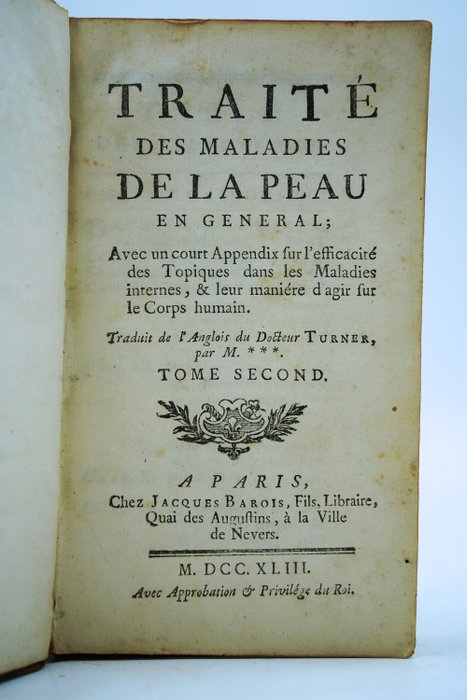 Dr Turner - Traité des maladies de la peau en général - 1743