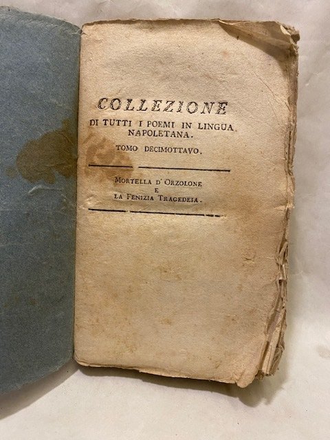 Nunziante Pagano - Mortella d'Orzolone Poemma Arrojeco de Nunziante Pagano - La Fenizia chelleta tragecommeca. - 1787