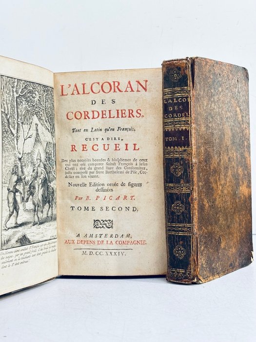 Albere Erasme - Martin Luther - Bernard Picart [Protestantisme] - L'Alcoran des cordeliers... recueil  bourdes  blasphemes ...  Saint François et de Jésus-Christ - 1734