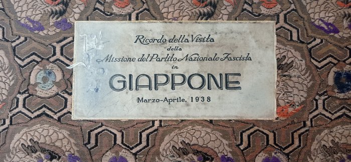 Tokio ministero affari esteri - Ricordo della visita del partito nazionale fascista in Giappone marzo- aprile 1938 - 1938