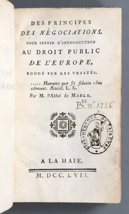 Gabriel Bonnot de Mably - Des principes des négociations pour servir d'introduction au droit public de l'Europe - 1757