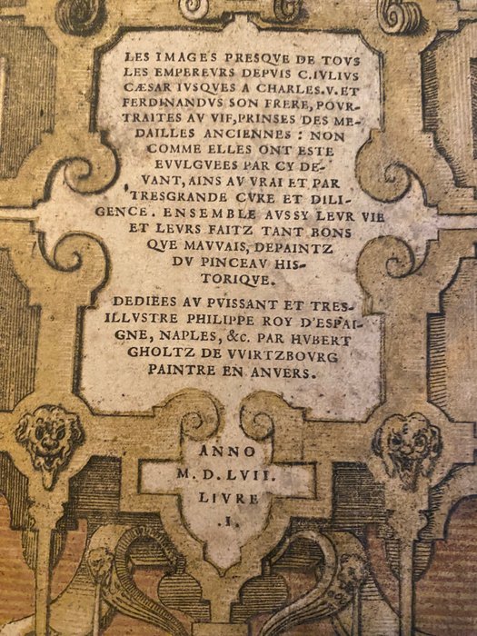 Hubert Goltzius - Les Images presque de tous les empereurs depuis C. Iulius Caesar iusques à Charles.V. et Ferdinandus - 1557-1559