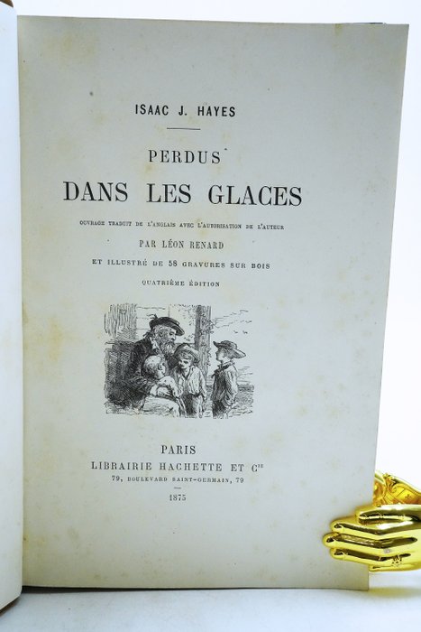 Isaac J. Hayes / Léon Renard - Perdus dans les glaces - 1875