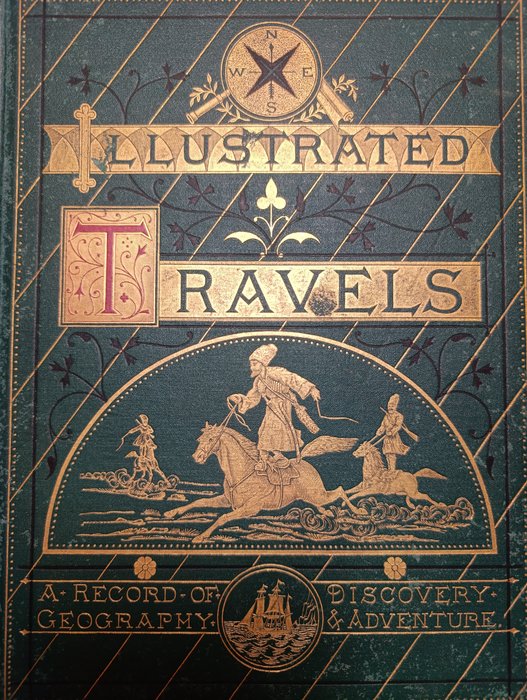 H. W. Bates - Illustrated travels : a record of discovery, geography, and adventure - 1880