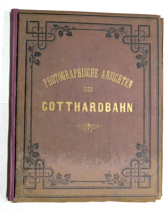 Adolphe Braun  Cie Dornach - Photographische Ansichten der Gotthardbahn (1872-1874)