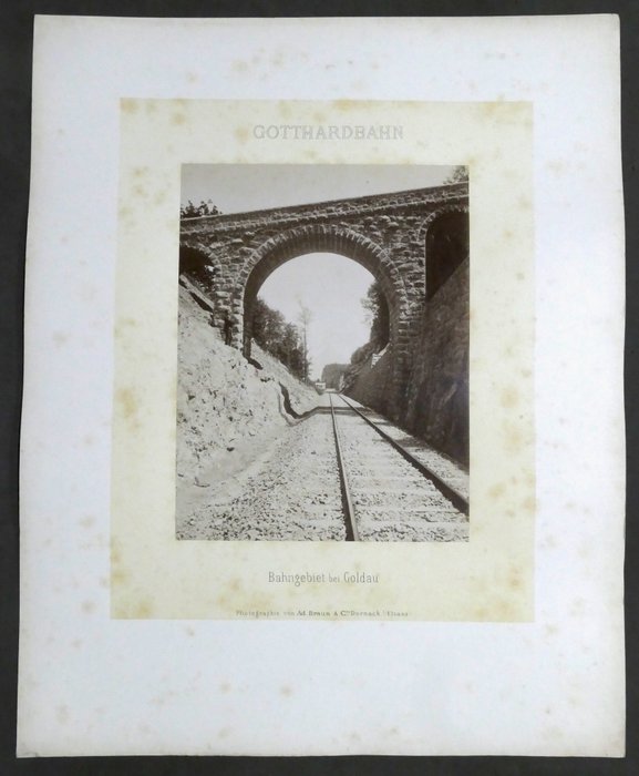 Adolphe Braun  Cie Dornach - Photographische Ansichten der Gotthardbahn (1872-1874)