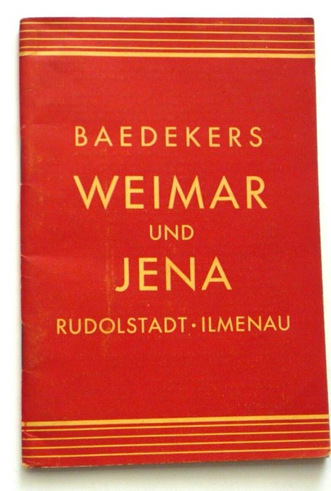 Karl Baedeker - Karl Baedeker's Weimar und Jena - 1932