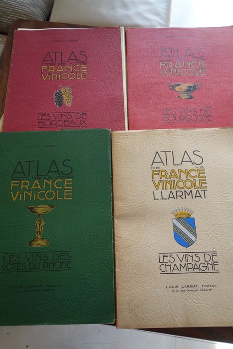 L Larmat - 4 Atlas de la France Vinicole : Les Vins de Bordeaux Bourgogne Côtes du Rhone et Champagne - 1942-1944