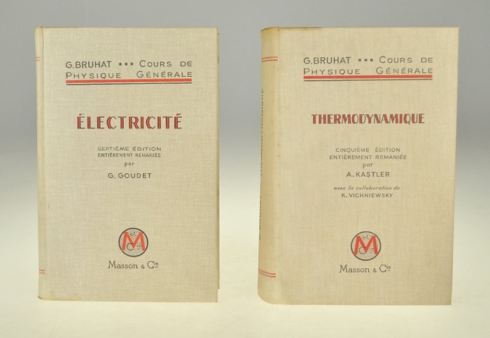 G Bruhaut et al - Electricité Thermodynamique Mécanique Optique - 1959-1962