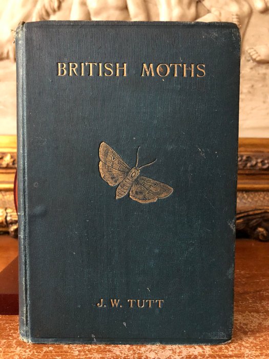 J. W. Tutt - British Moths - 1896