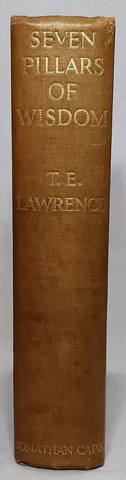 TE Lawrence - Seven Pillars of Wisdom A Triumph - 1935