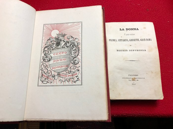 Emma Perodi - Emilio Souvestre - Cento Dame Romane: Profili  / La Donna in quattro condizioni: Plebea, Cittadina, Grisette, Gran - 1842