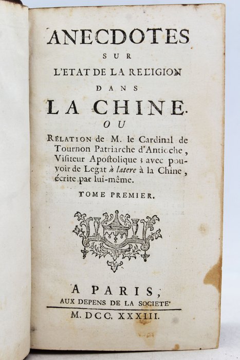 Collectif - Anecdotes sur l'état de la religion dans la Chine - 1733-1735