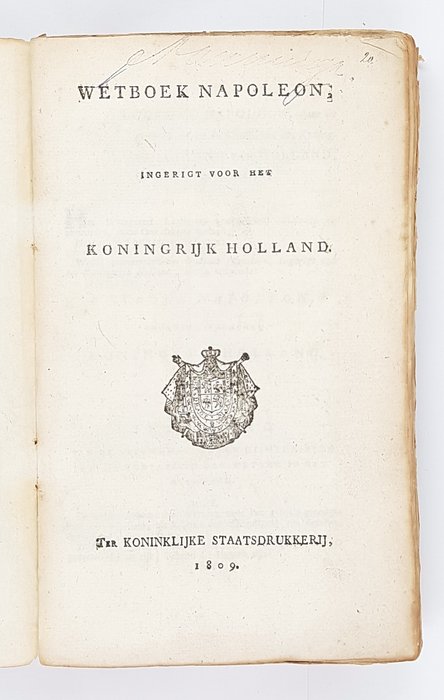 Napoleon - Wetboek Napoleon, ingerigt voor het Koningrijk Holland - 1809