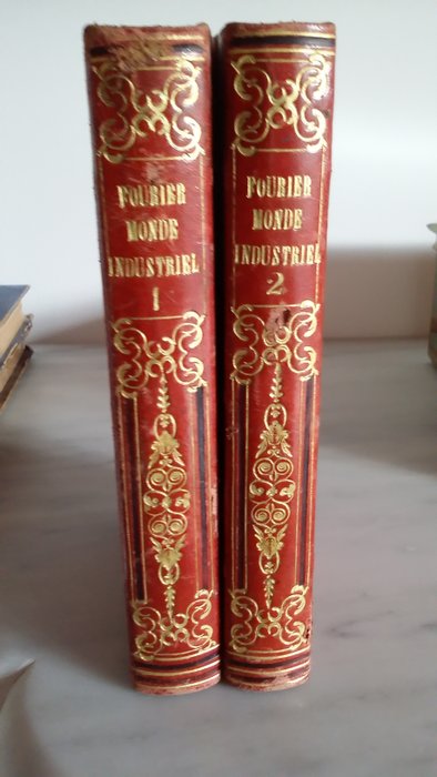 Charles Marie Fourier - Le Nouveau monde industriel et societaire - 1841