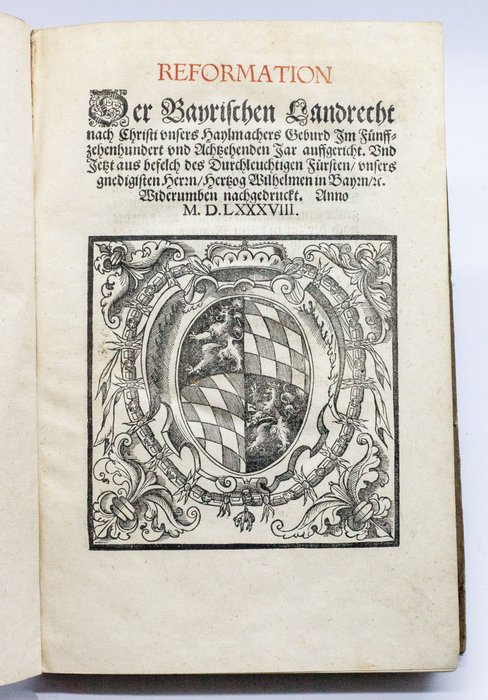 von Bayern - Reformation der Bayrischen Landrecht - 1588