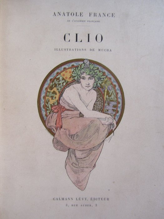 Anatole France / Alphonse Mucha - Clio - 1900