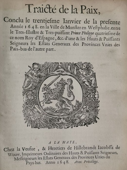 Anon - Traicté de la paix, conclu 1648 en Munster entre Philippe d'Espagne et des Provinces Unies des - 1648