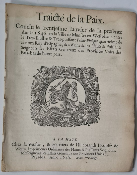 Anon - Traicté de la paix, conclu 1648 en Munster entre Philippe d'Espagne et des Provinces Unies des - 1648