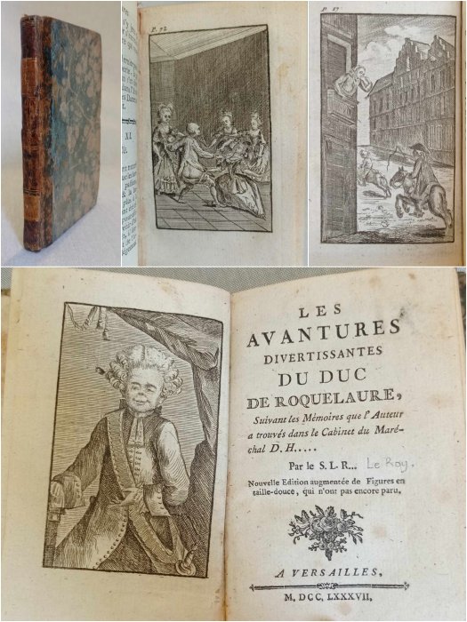 [Sieur Le Roy] - Les Avantures divertissantes du Duc de Roquelaure par le SLR Suivant les mémoires que l'auteur - 1787