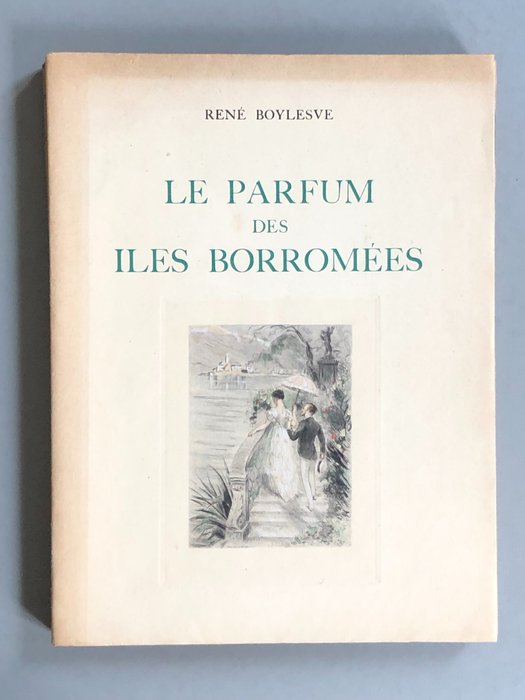 René Boylesve - Le Parfum des îles Borromées [exemplaire sur Japon] - 1933